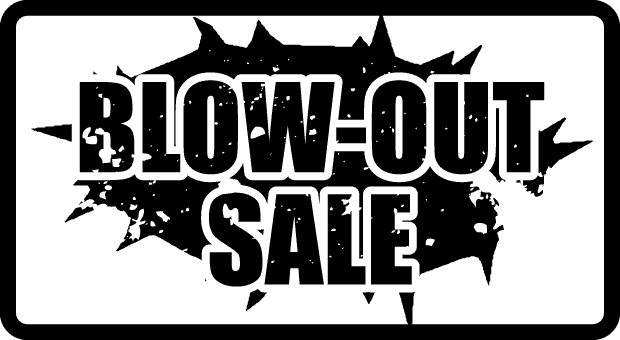 Blowout Sale